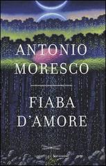 Moresco Antonio Fiaba d'amore